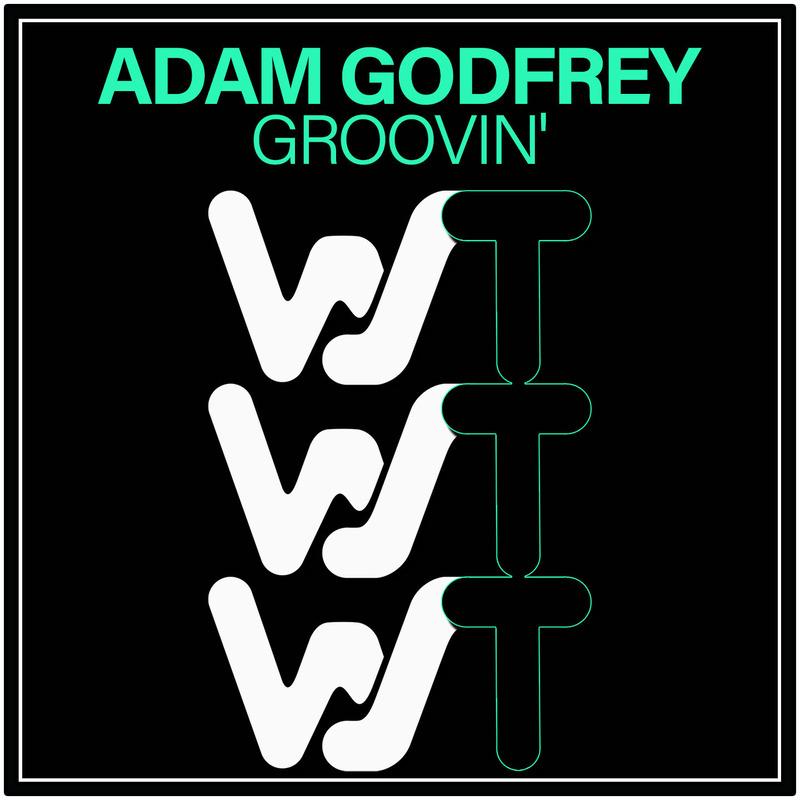 Adam Godfrey - Groovin'