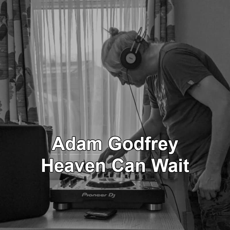 Adam Godfrey - Heaven Can Wait