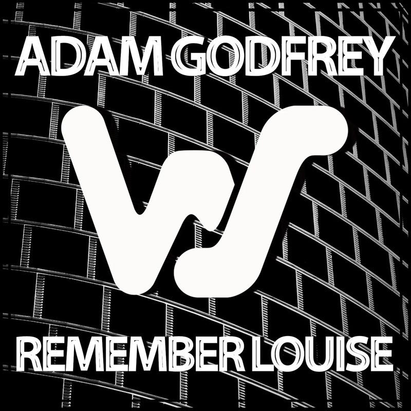 Adam Godfrey - Remember Louise